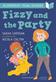 Fizzy and the Party: A Bloomsbury Young Reader: White Book Band